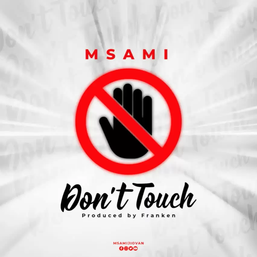 Msami – Don’t Touch
