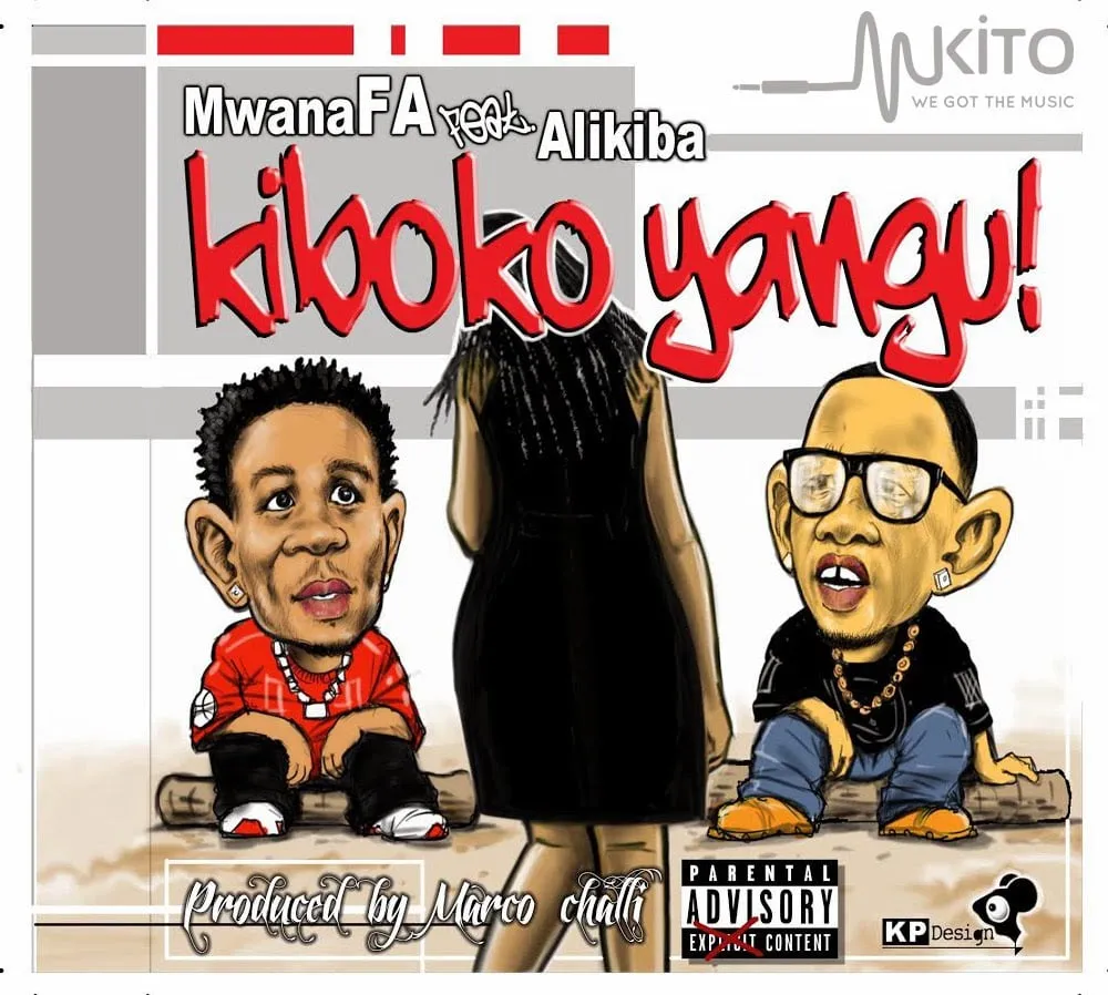 Mwanafa Ft Alikiba – Kiboko Yangu