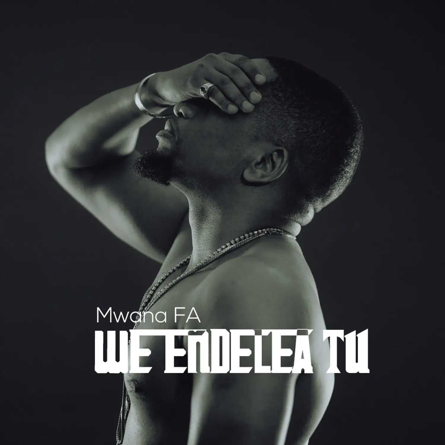 Mwanafa – We Endelea Tu