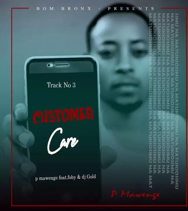 P Mawenge Ft Foby – Customer Care