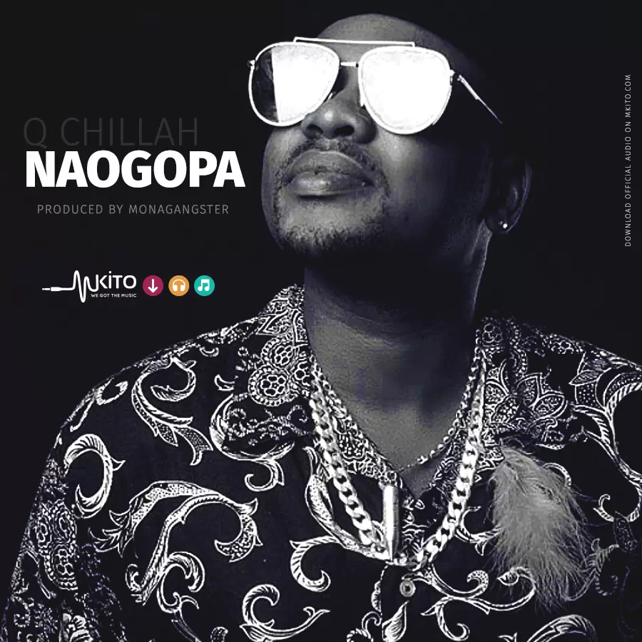 Q Chillah (q Chief) – Naogopa