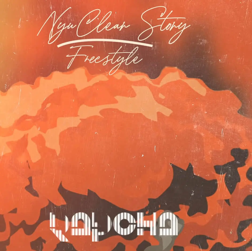 Rapcha – Nyuclear Story Freestyle