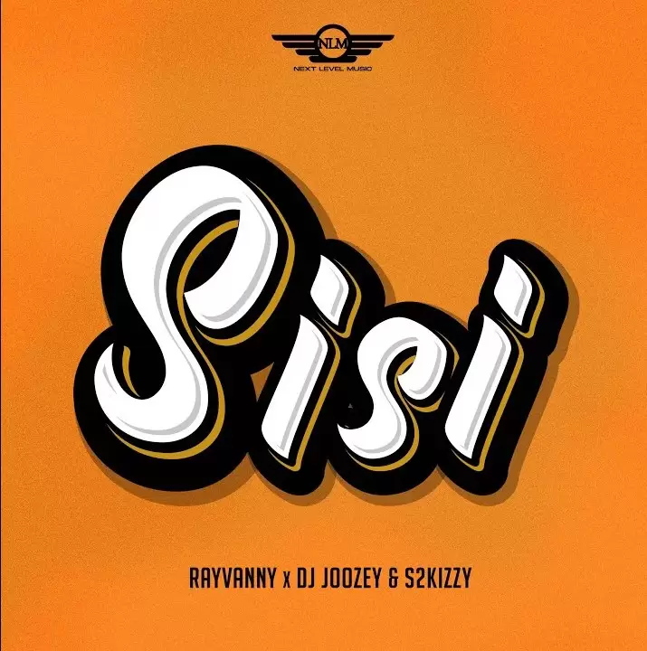 Rayvanny Ft Dj Joozey & S2kizzy – Sisi