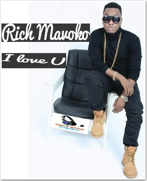 Rich Mavoko – I Love You