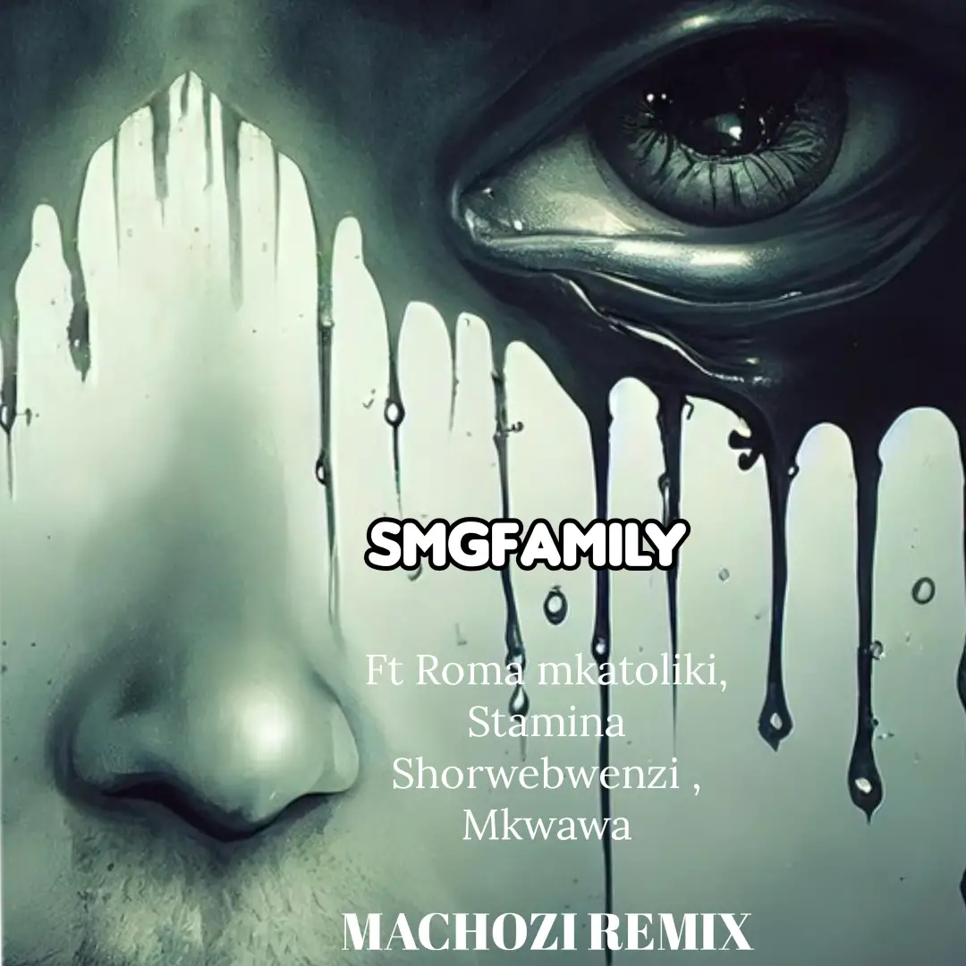Smg Family Ft Roma Mkatoliki , Stamina X Mkwawa – Machozi Remix