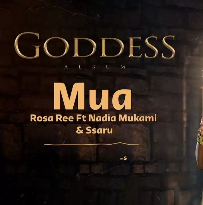 Rosa Ree Ft Nadia Mukami & Ssaru – Mua