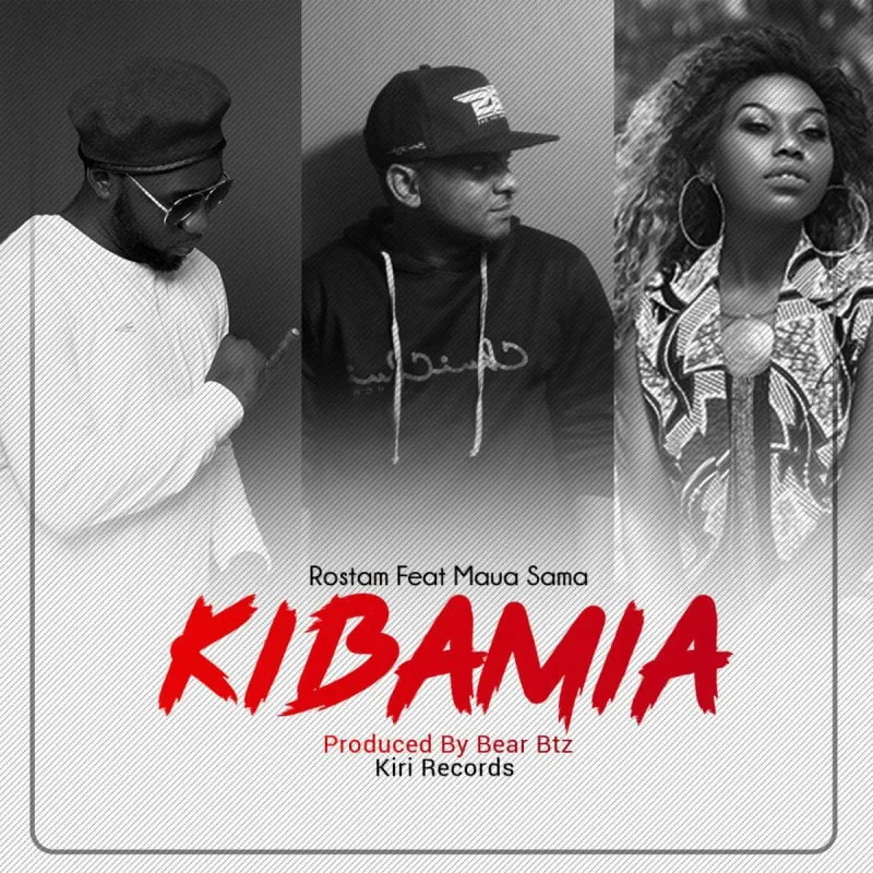 Rostam Ft Maua Sama – Kibamia