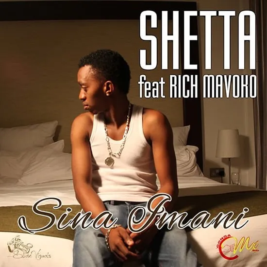 Shetta Ft Rich Mavoko – Sina Imani