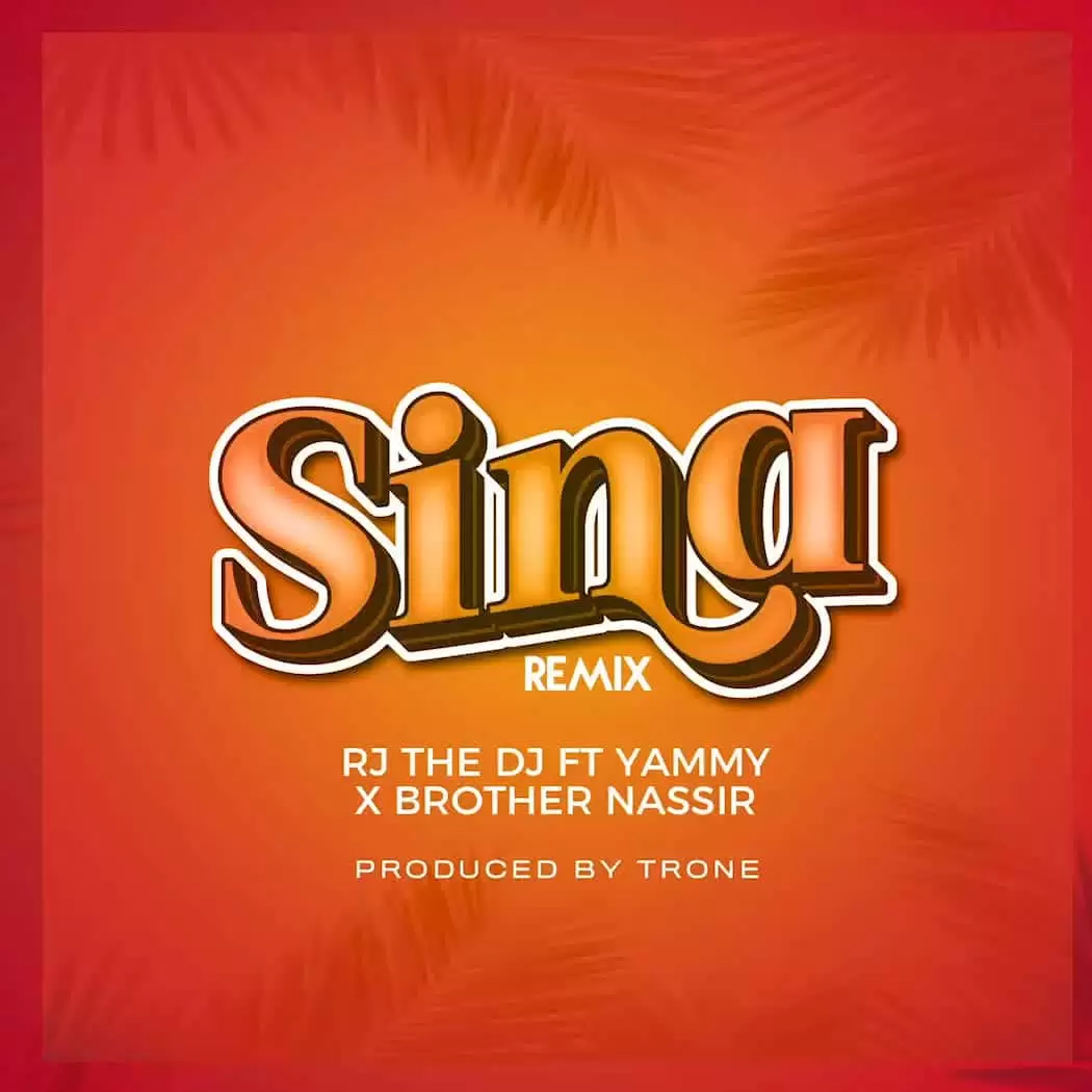 Rj The Dj Ft Brother Nassir & Yammy Sina – Remix