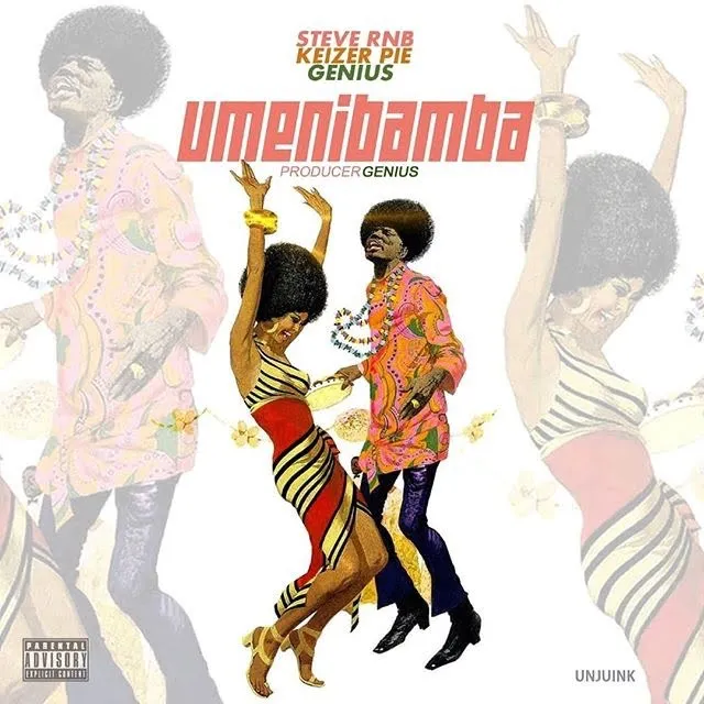 Steve Rnb Ft Keizer Pie & Genius – Umenibamba