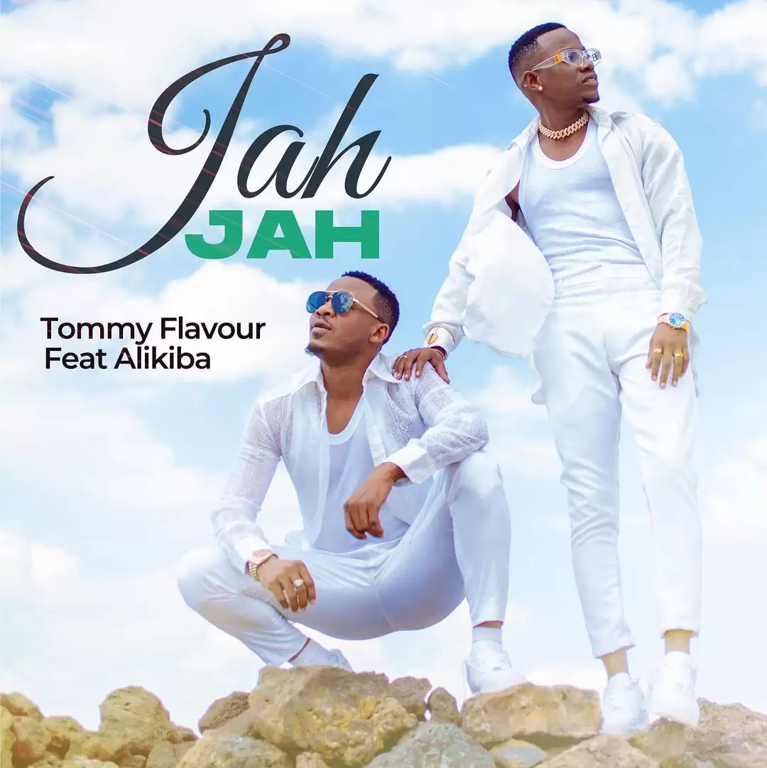 Tommy Flavour Ft Alikiba Jah – Jah