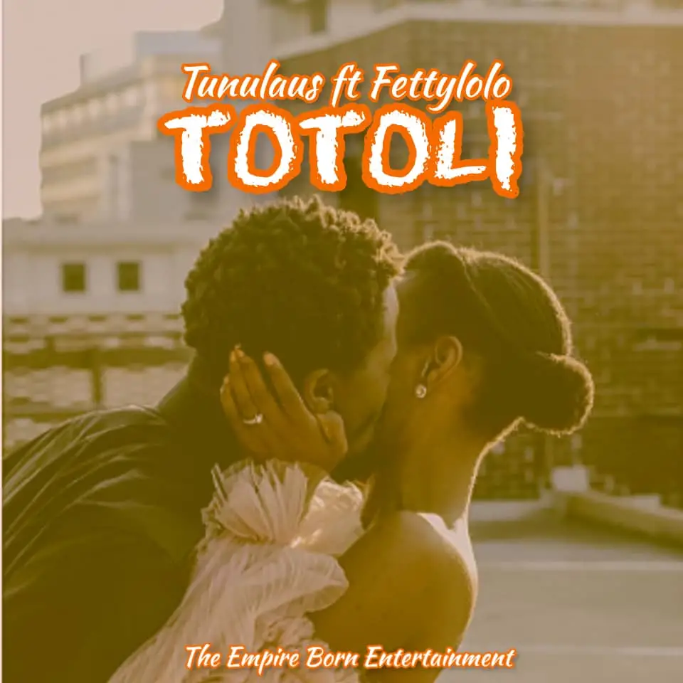Tunulaus X Fetty – Totoli