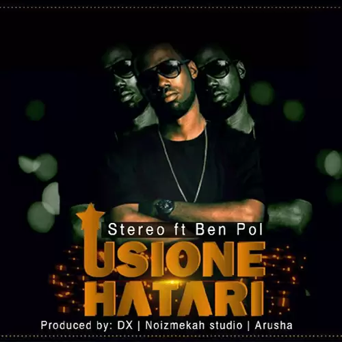 Stereo Ft Ben Pol – Usione Hatari