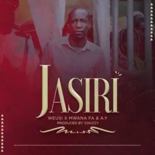 Weusi Ft Mwana Fa & Ay – Jasiri