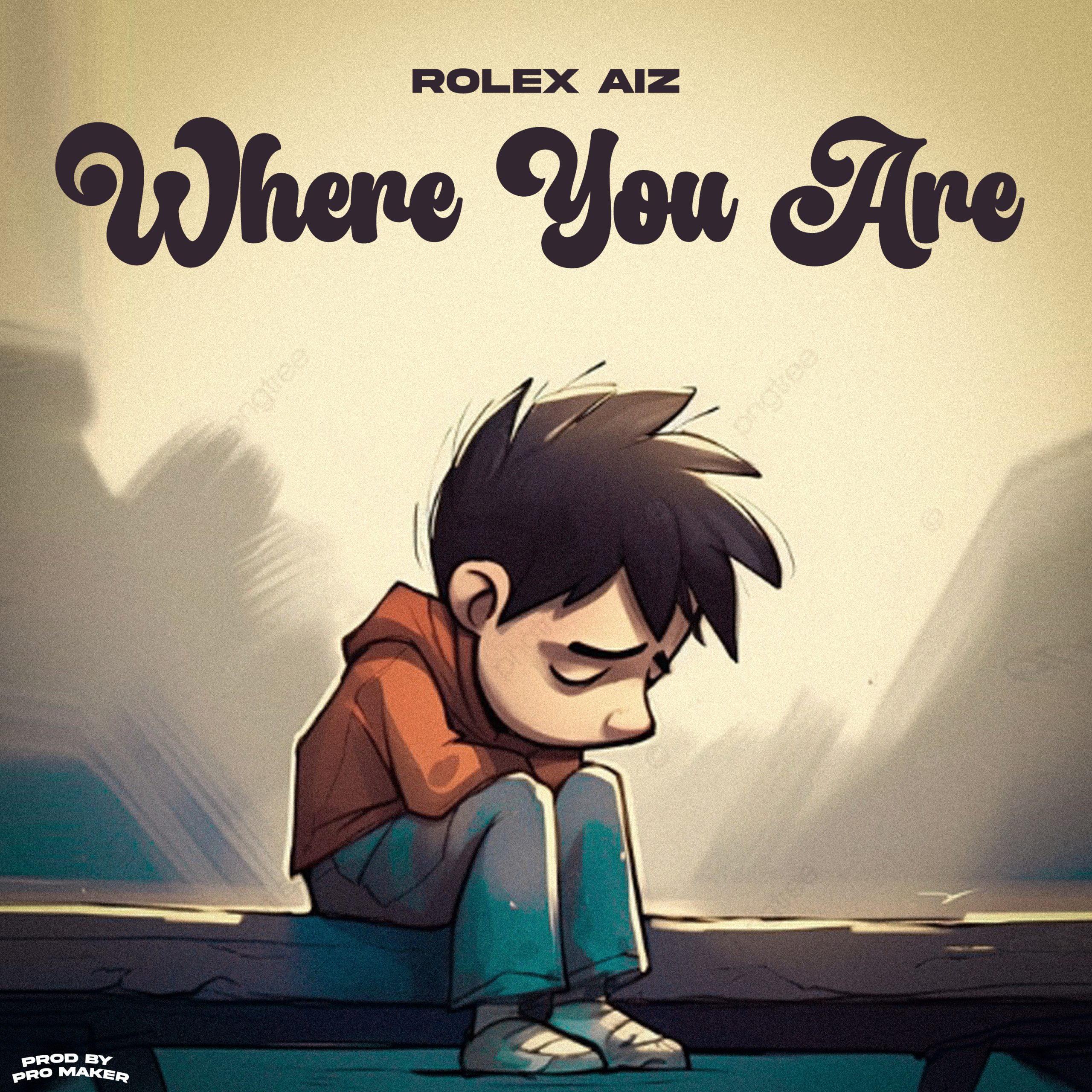 Rolex – Where You Are