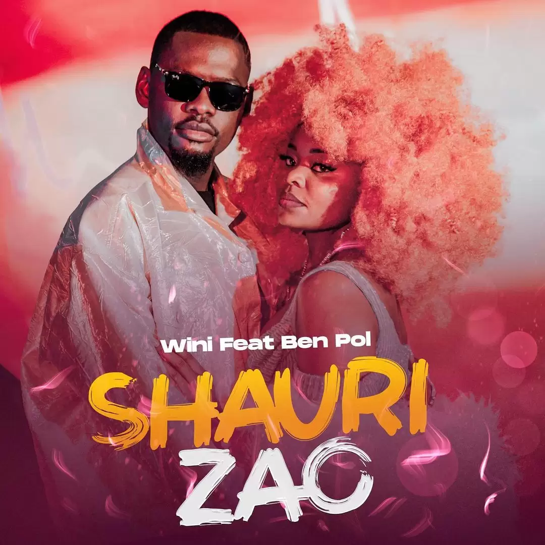 Wini Ft Ben Pol – Shauri Zao