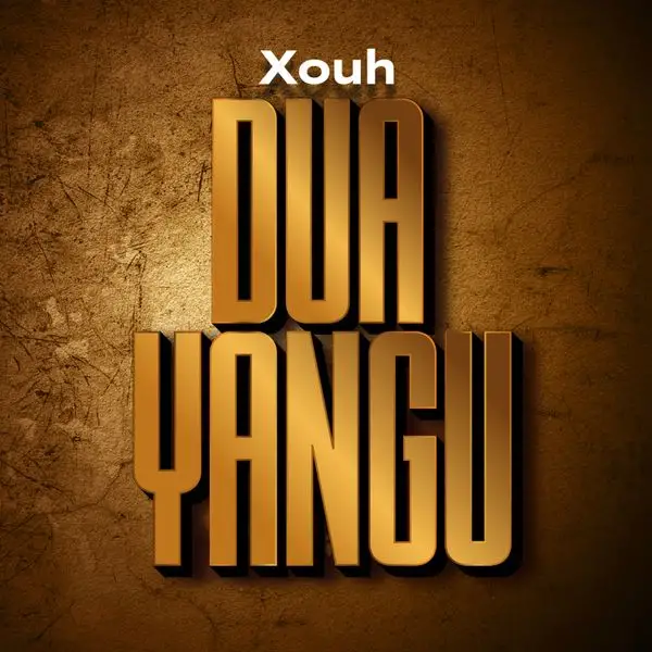Xouh – Dua Yangu