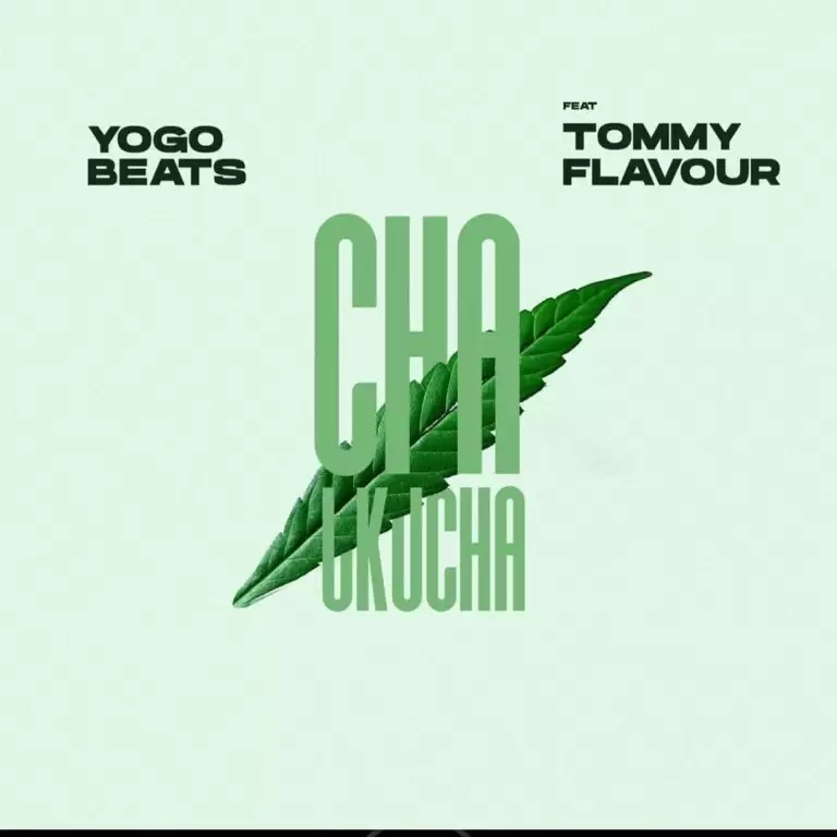 Yogo Beats Ft Tommy Flavour – Cha Ukucha