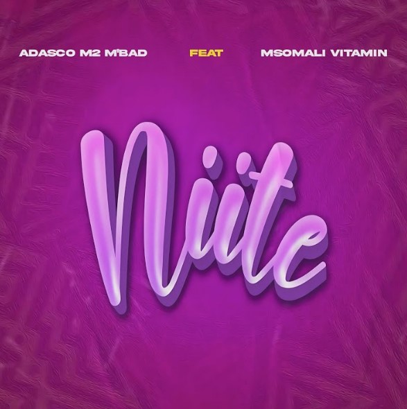 Adasco M2 M’bad Ft Msomali Vitamin – Niite