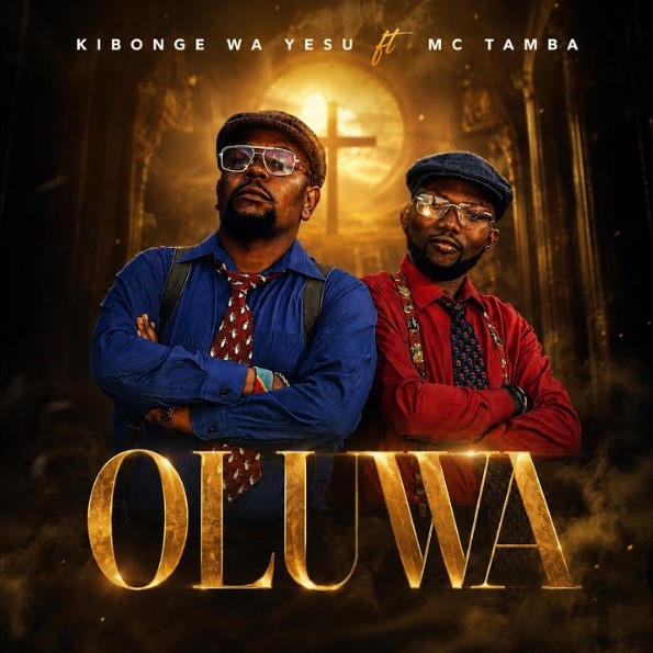 Kibonge Wa Yesu Ft Mc Tamba – Oluwa